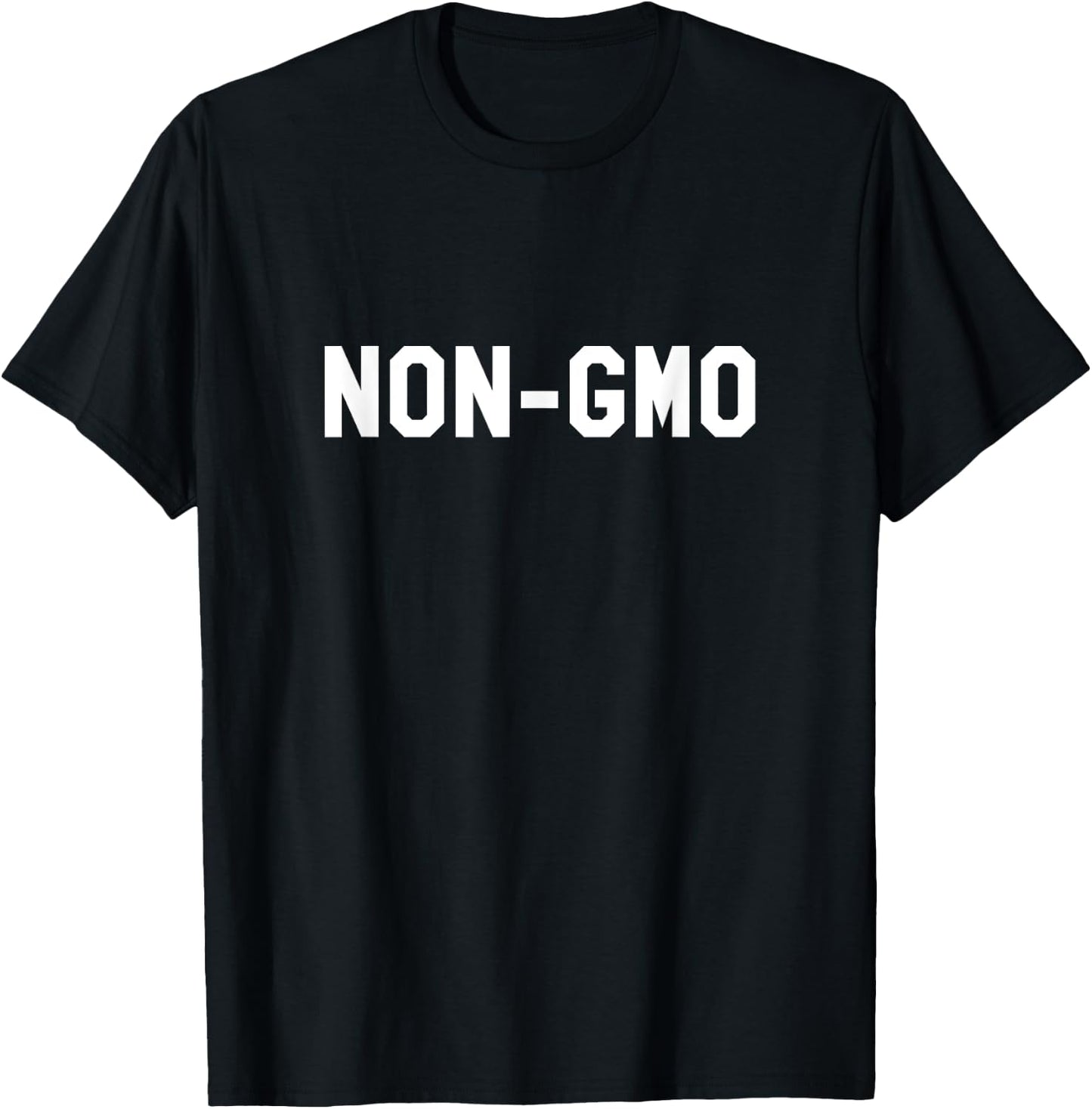 NON-GMO Natural Organic Nutrition Food Healthy Diet T-Shirt - T-Shirt | Black
