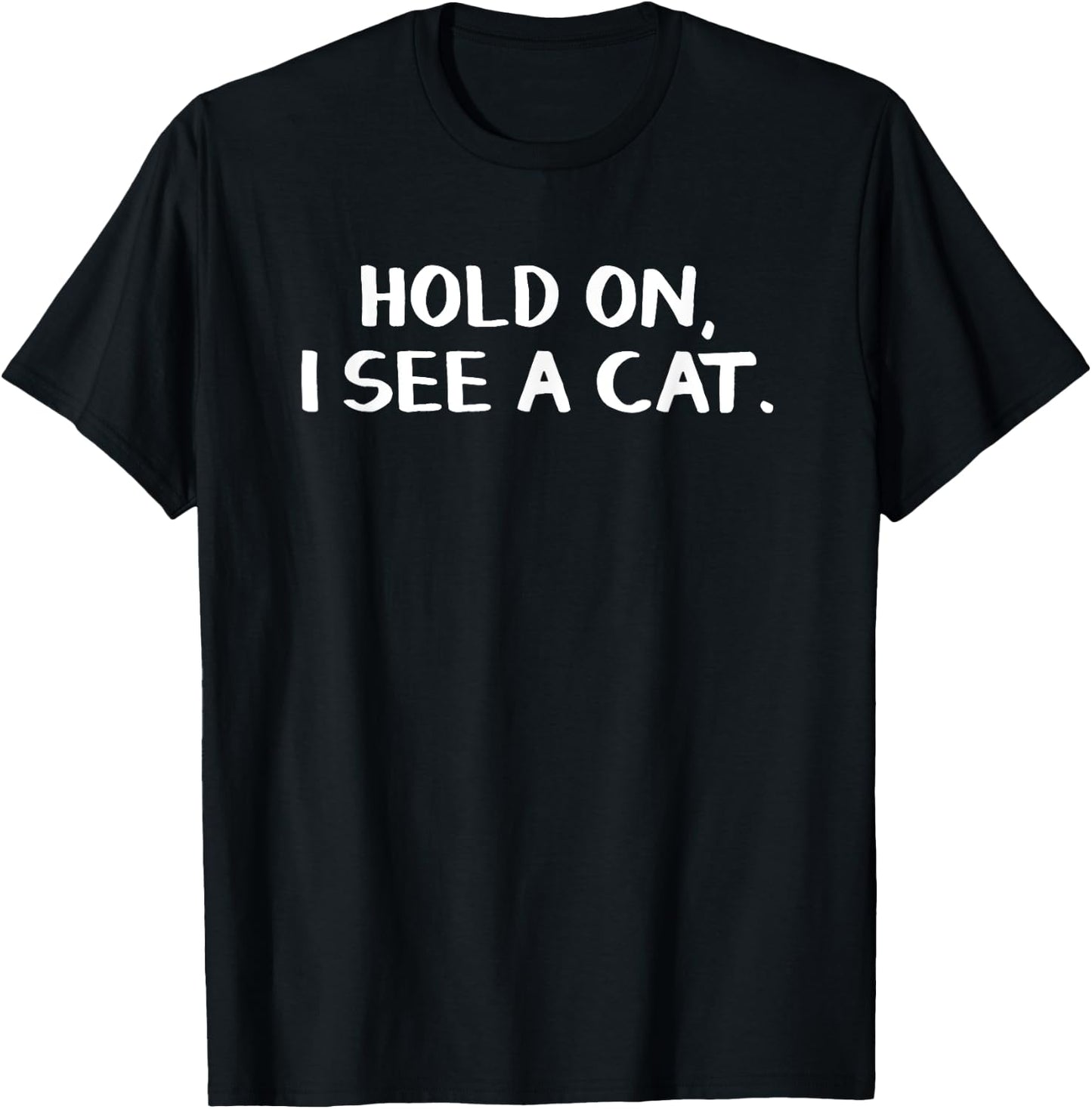 Hold On I See A Cat Women Kids T-Shirt - T-Shirt | Black