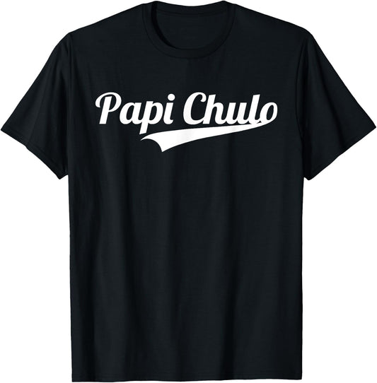 Papi Chulo Cool Daddy Father's Day Gift Best Papa T-Shirt - T-Shirt | Black