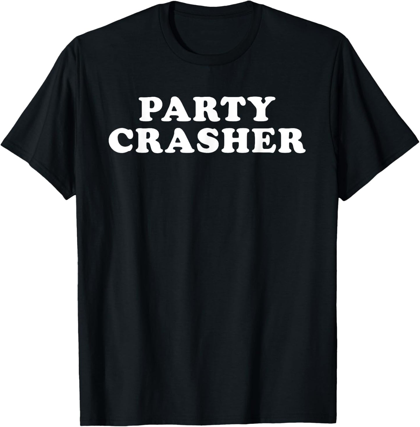 Party Crasher T-Shirt - T-Shirt | Black