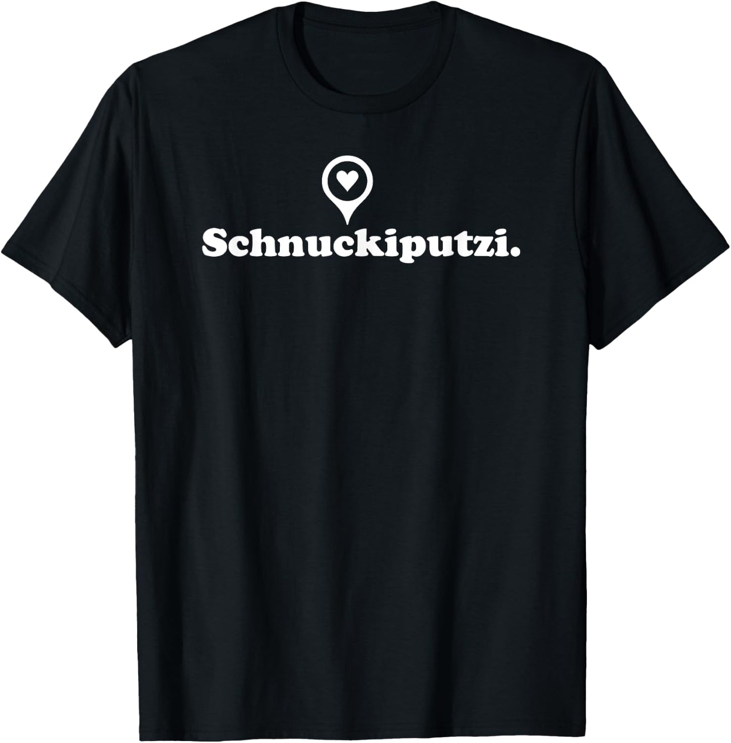 Schnuckiputzi | Sweetie Pet Nickname German T-Shirt - T-Shirt | Black