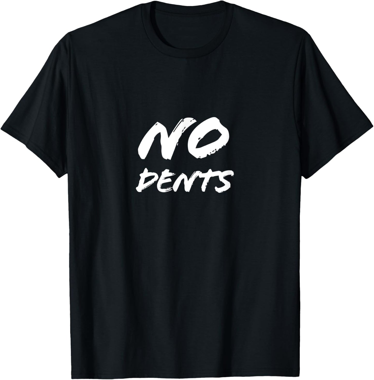 No Dents T-Shirt - T-Shirt | Black