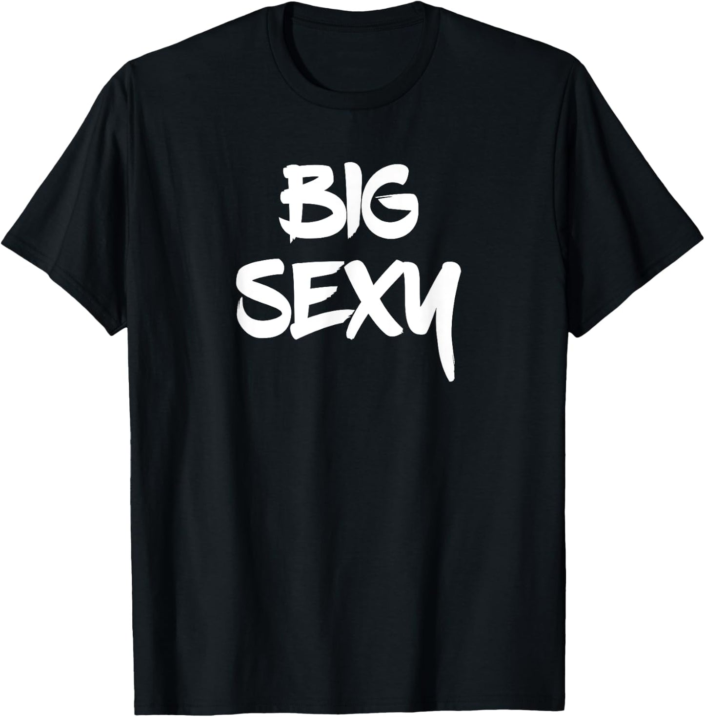 Big Sexy Tall Heavyset Chubby Big Boned & Cute T-Shirt - T-Shirt | Black