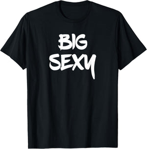 Big Sexy Tall Heavyset Chubby Big Boned & Cute T-Shirt - T-Shirt | Black