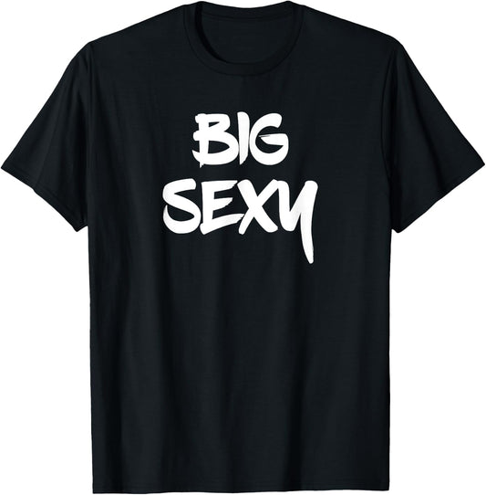Big Sexy Tall Heavyset Chubby Big Boned & Cute T-Shirt - T-Shirt | Black