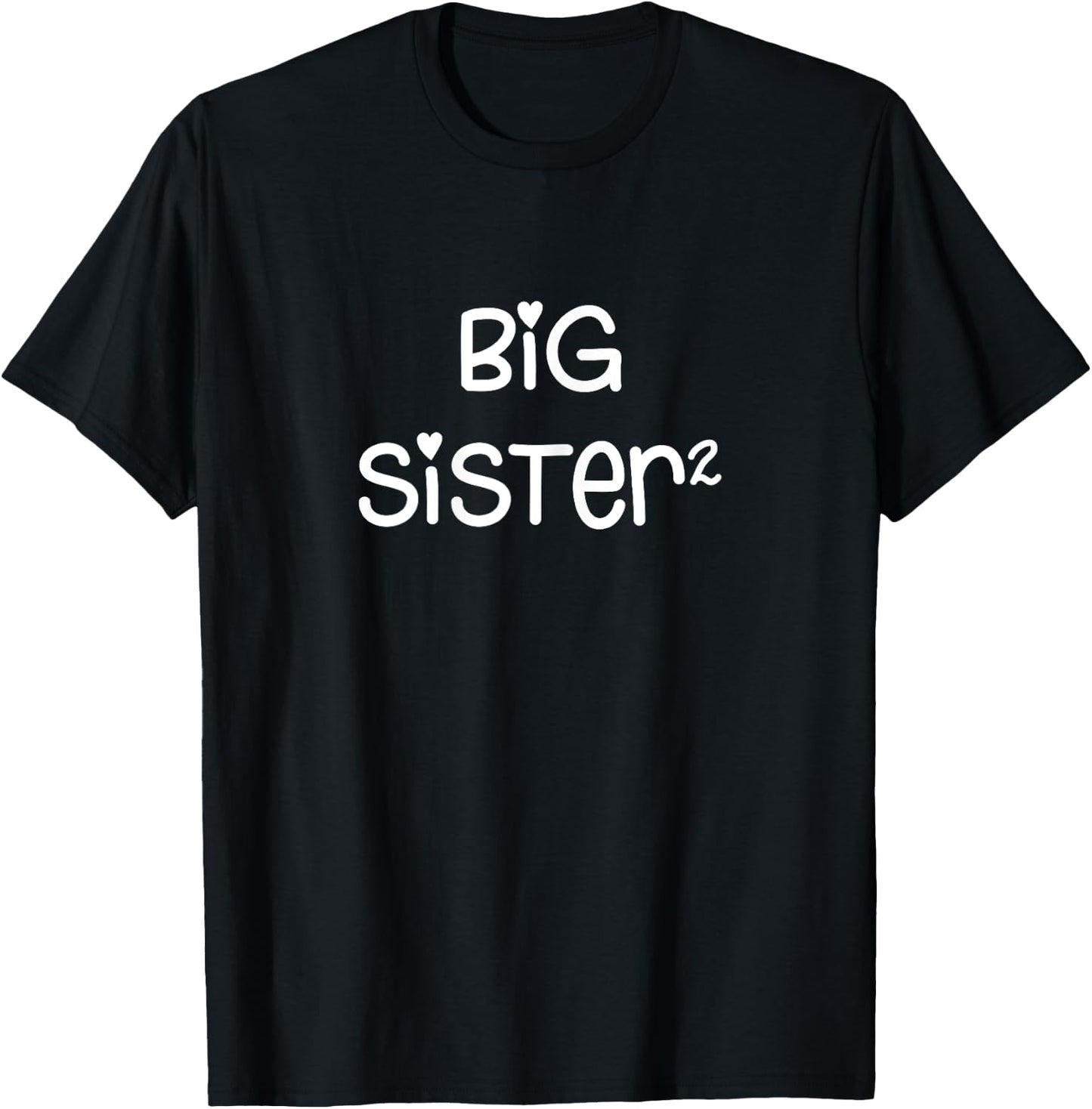 Big Sister Squared x2 Promoted Again Sibling Gift T-Shirt - T-Shirt | Black