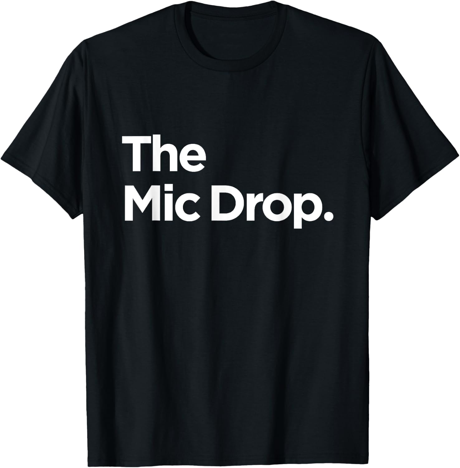 The Mic Drop T Shirt Family Matching Funny T-Shirt - T-Shirt | Black