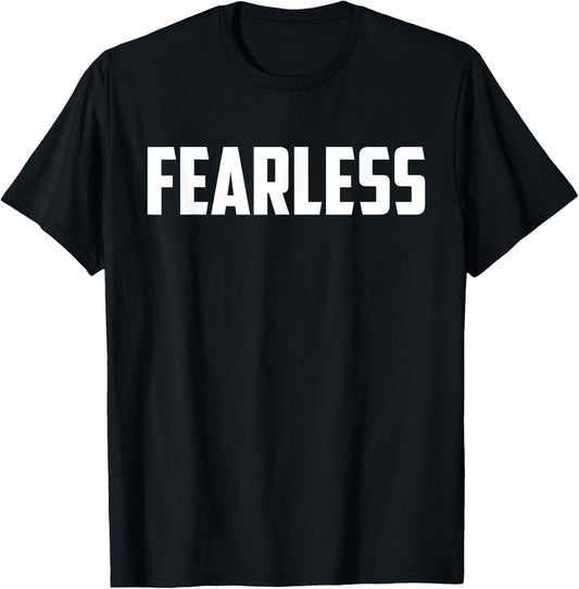 Fearless shirt, Fearless and Strong Motivational Quotes T-Shirt - T-Shirt | Black