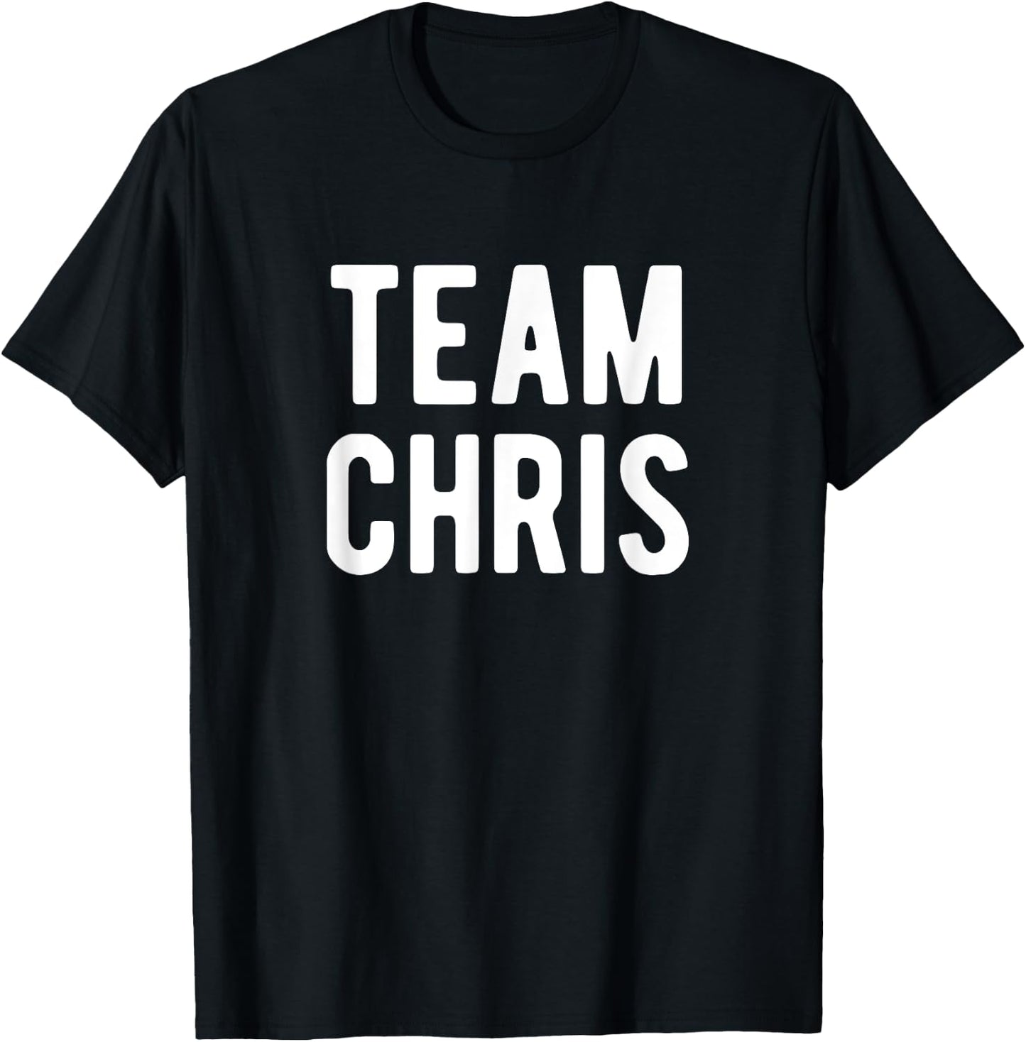 Team Chris Support Matching Best Favorite Named Chris T-Shirt - T-Shirt | Black