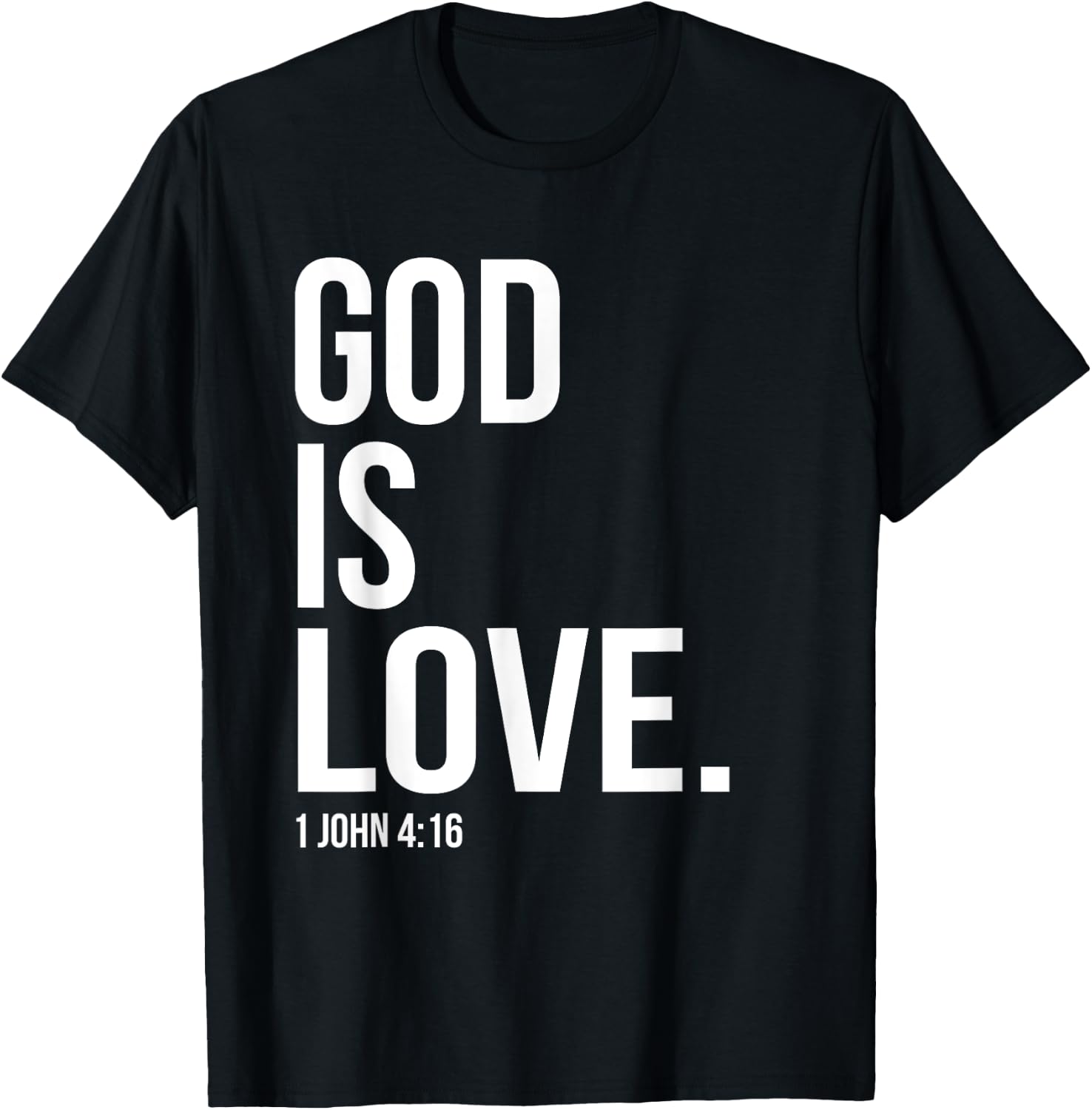 God Is Love Bible Scripture Verse Christian T-Shirt - T-Shirt | Black