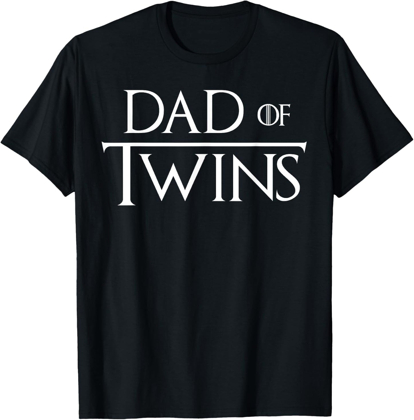 Dad Of Twins Quote Twin Daddy Fathers Day T-Shirt - T-Shirt | Black