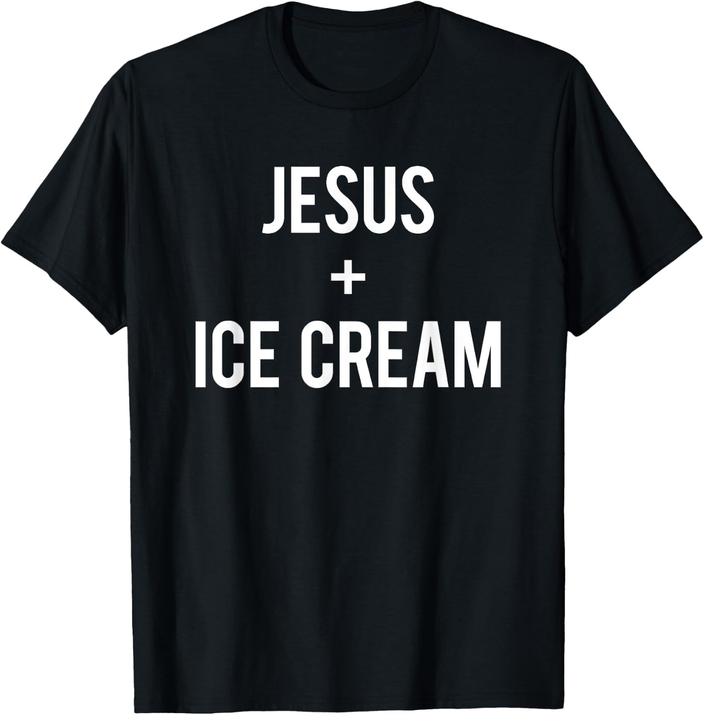 Love Jesus And Ice Cream Faith Quote Funny Christian Gift Men Women Girls Kids T-Shirt - T-Shirt | Black