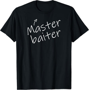 Funny Fishing Master Baiter Adult Humor T-Shirt - T-Shirt | Black
