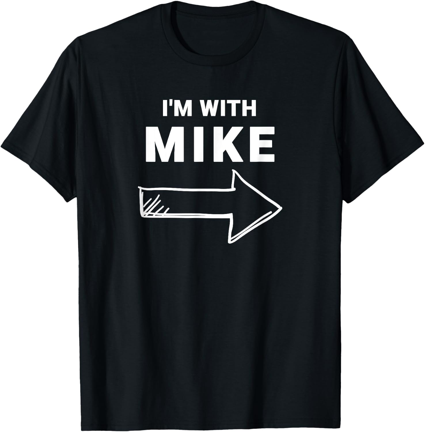 I'm With Mike Funny Group Halloween Costume T-Shirt - T-Shirt | Black