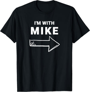 I'm With Mike Funny Group Halloween Costume T-Shirt - T-Shirt | Black