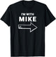 I'm With Mike Funny Group Halloween Costume T-Shirt - T-Shirt | Black