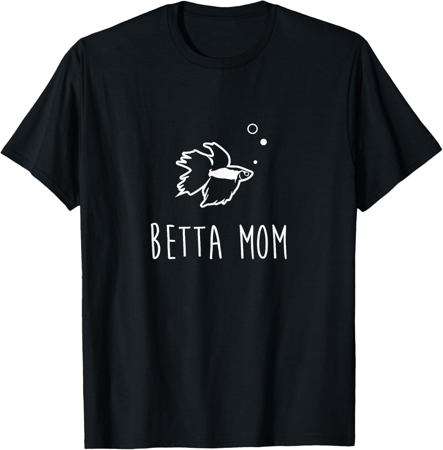 Betta Fish Betta Mom Funny Cute Pet Owner Gift T-Shirt - T-Shirt | Black