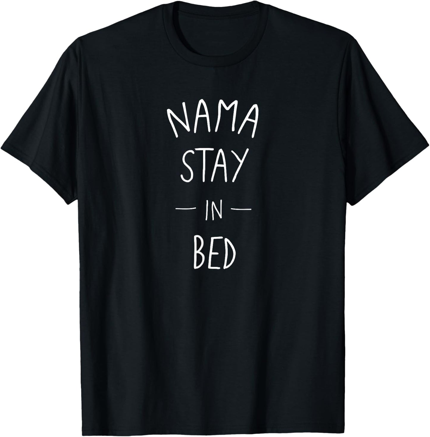 Funny Yoga Shirt for Yogis Namaste Shirt T-Shirt - T-Shirt | Black