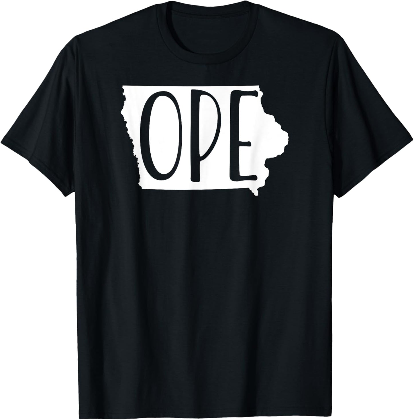Iowa Funny Ope Native Iowan Graphic T-Shirt - T-Shirt | Black