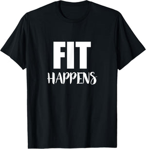 Fit Happens - Funny Gym Motivational Fitness Workout T-Shirt - T-Shirt | Black