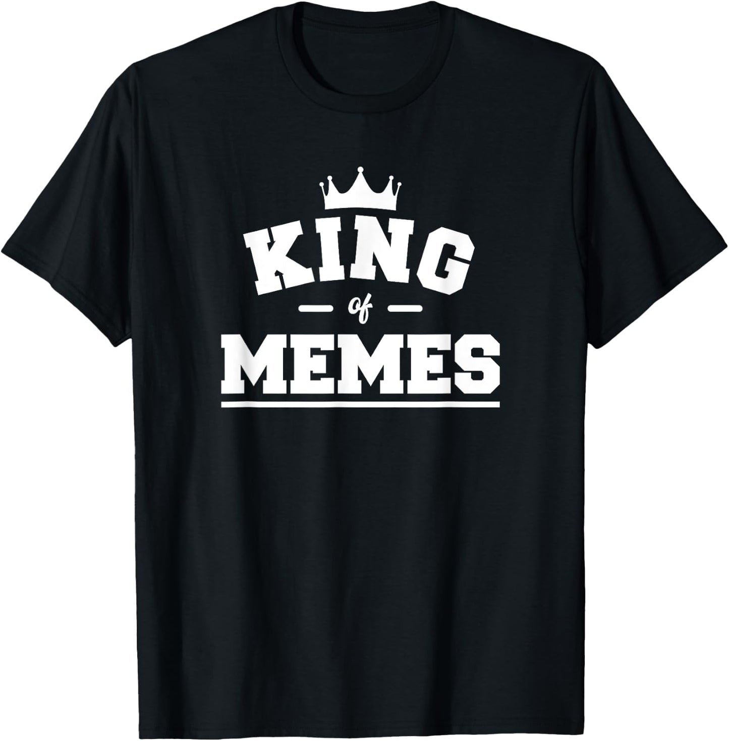 King Of Memes T-Shirt - T-Shirt | Black