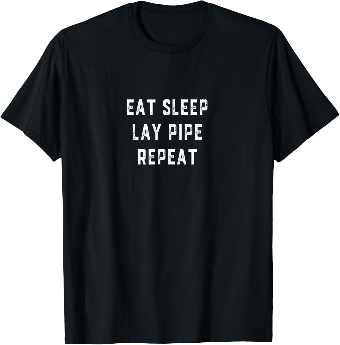 Funny Pipeliner Welding Pipe Lay Pipeline Flirt Gag Gift T-Shirt - T-Shirt | Black