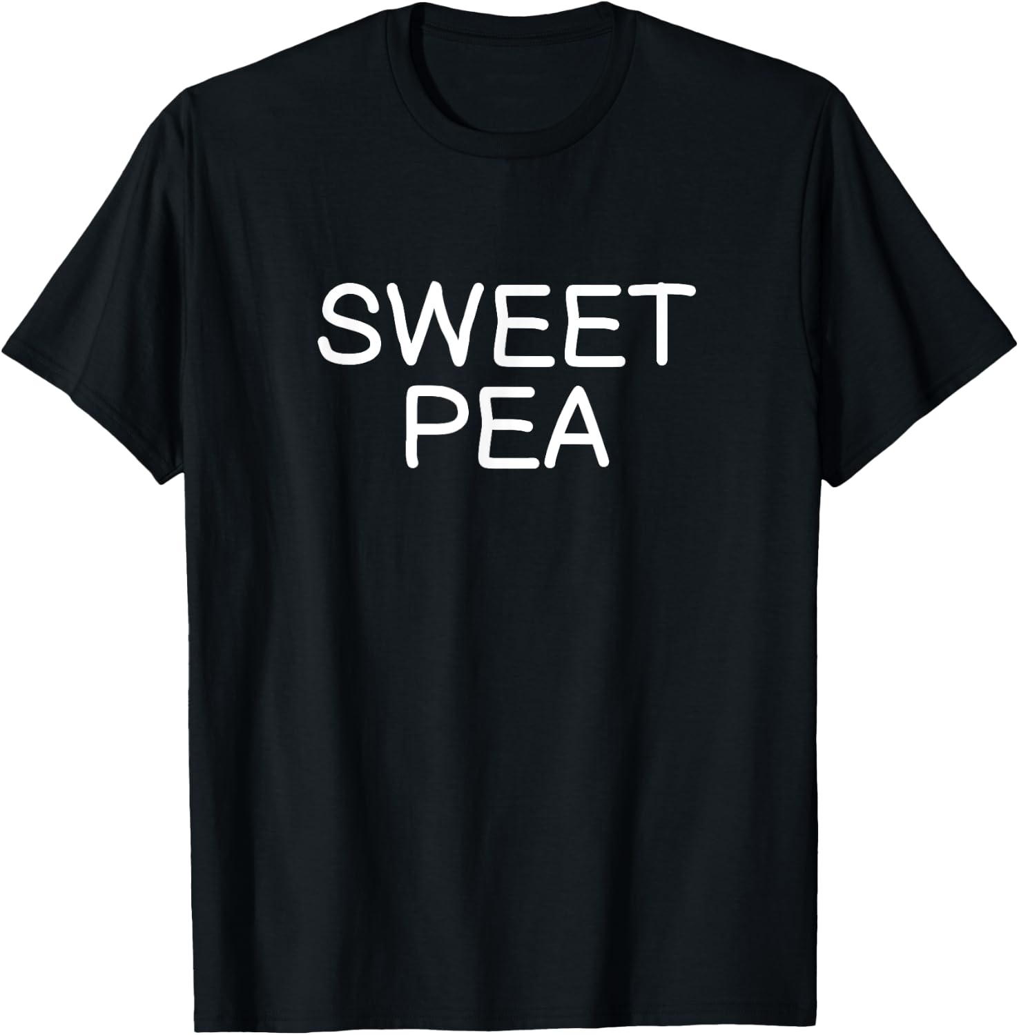Funny, Sweet Pea . Joke Sarcastic for Family T-Shirt - T-Shirt | Black
