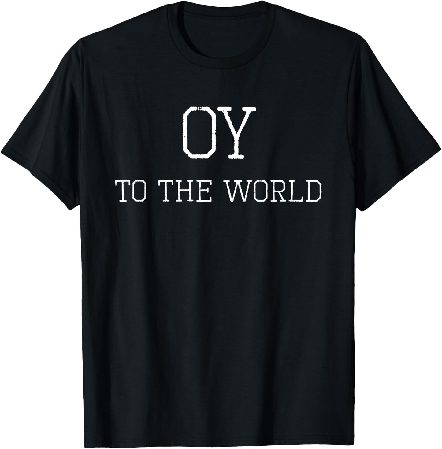 Oy To The World, Funny Hanukkah Gift Shirt, Jewish Holiday T-Shirt - T-Shirt | Black
