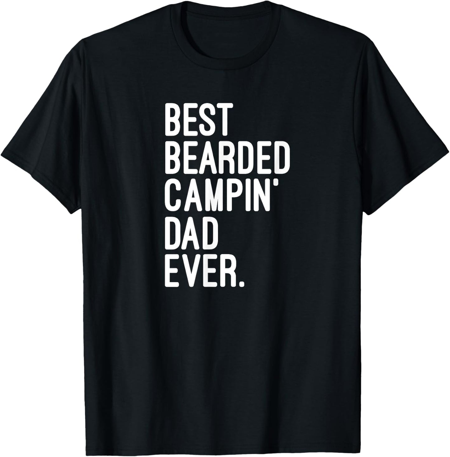 The Best Bearded Camping Dad Ever Camping Life T-Shirt - T-Shirt | Black