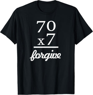 Christian Shirt - Jesus 70x7 Forgive T-Shirt - T-Shirt | Black