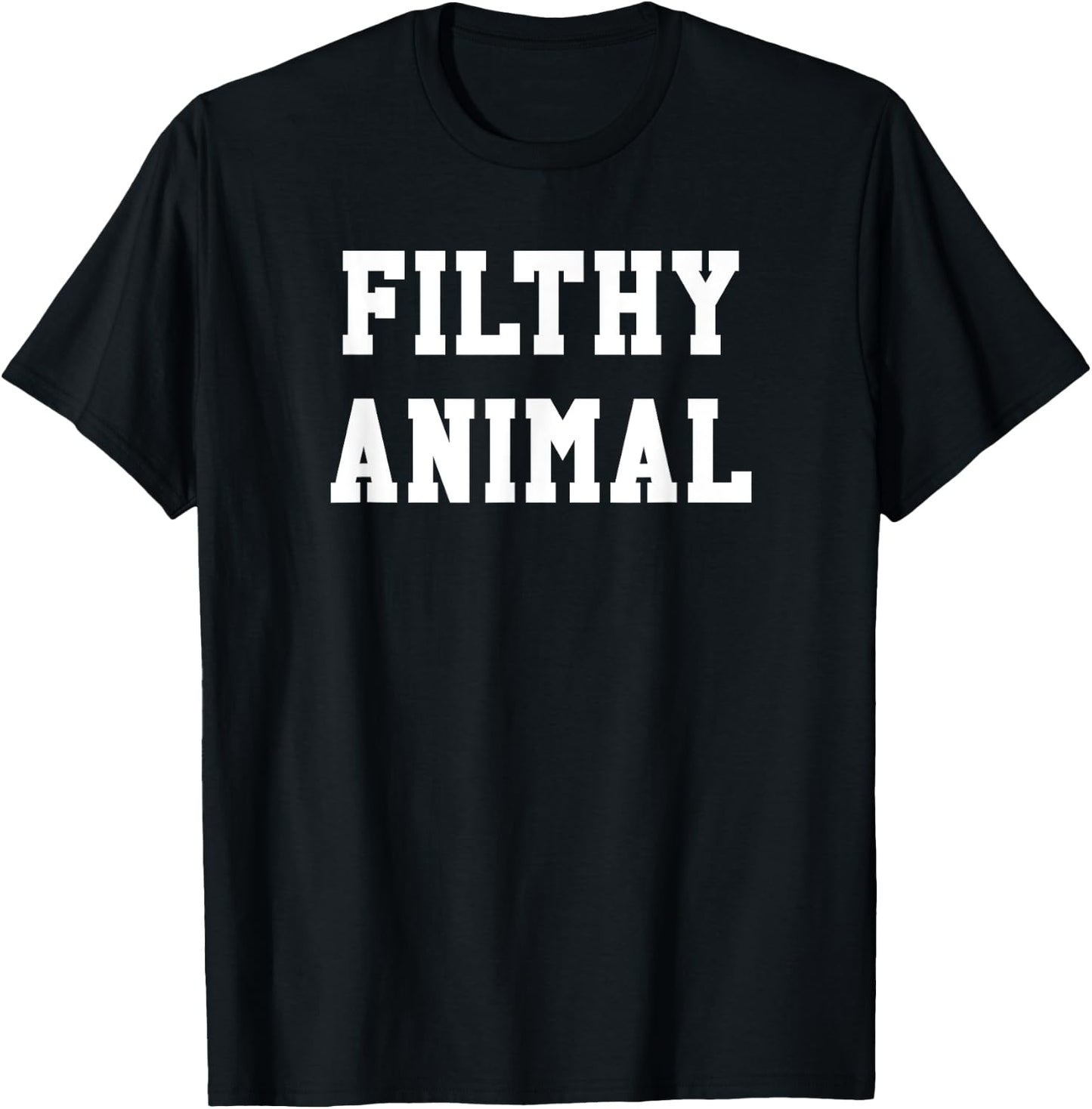 Filthy Animal Shirt | Funny Christmas Movie Quote Joke T-Shirt - T-Shirt | Black