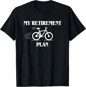 My Retirement Plan Is Biking T-Shirt - T-Shirt | Black