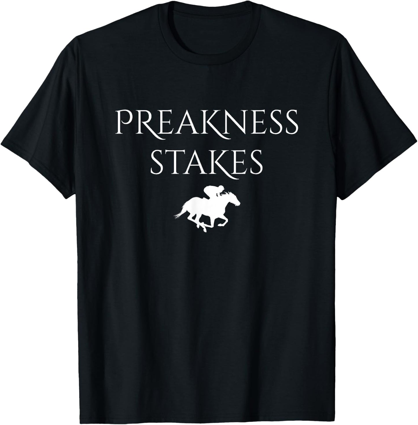 Preakness Horse Racing Shirts , Stakes Apparel T-Shirt - T-Shirt | Black