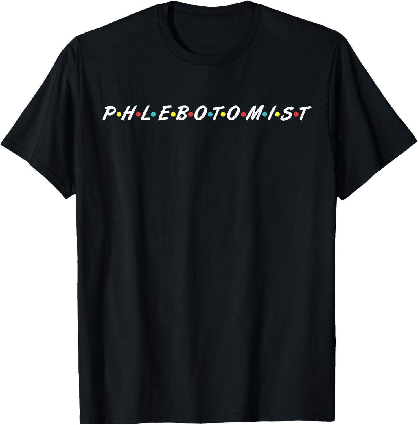 Proud Phlebotomist Gifts Phlebotomy School T-Shirt - T-Shirt | Black