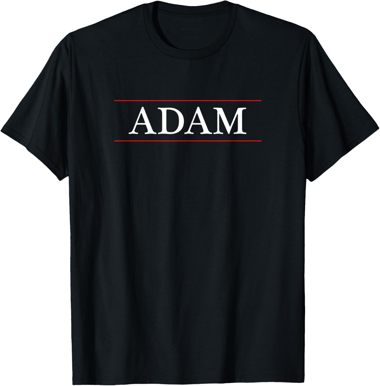 Top That Says the Name - ADAM - on it | Graphic T-Shirt - T-Shirt | Black