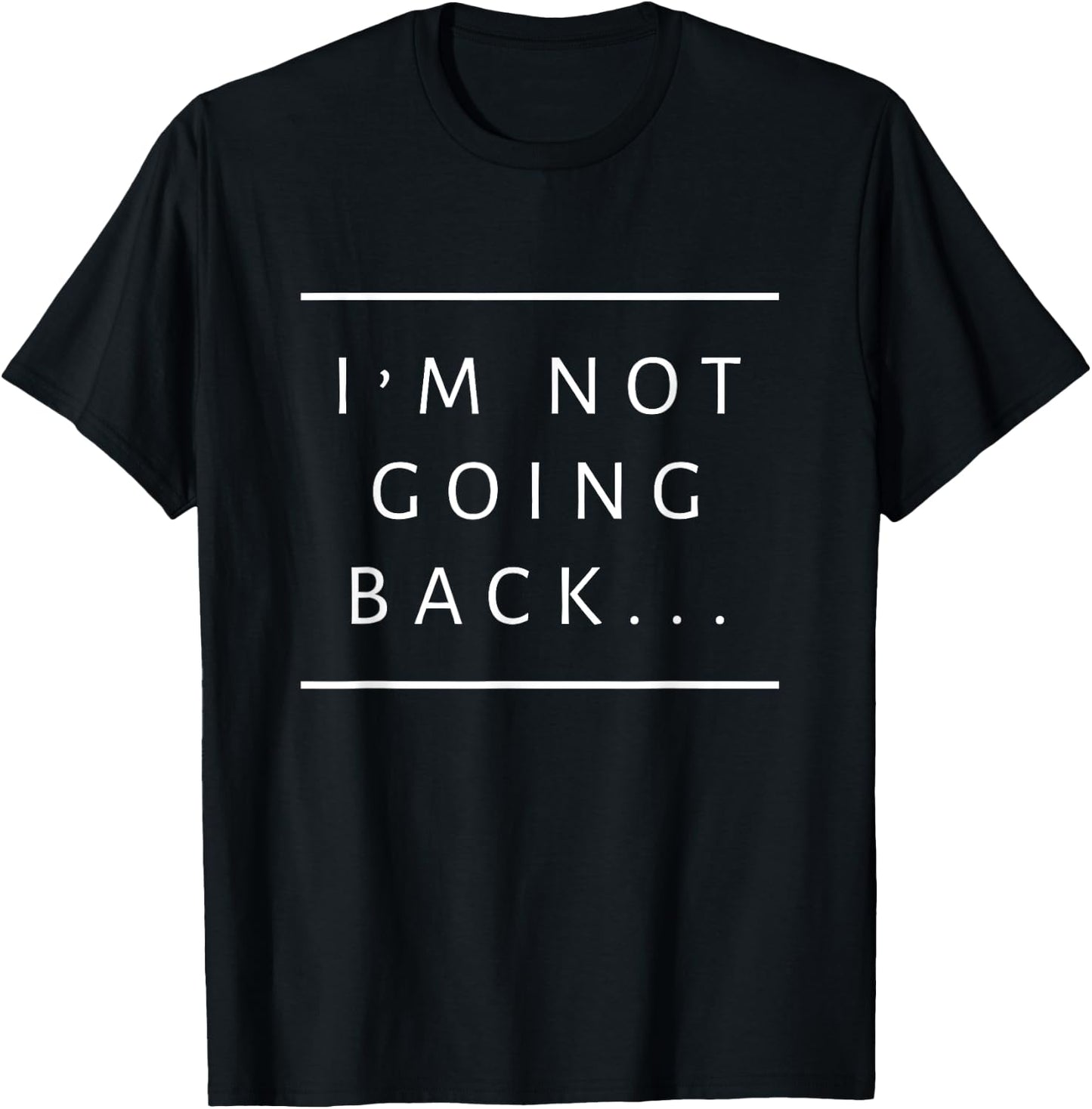 I'm Not Going Back Ilhan Omar Immigrant Anti Racist Equality T-Shirt - T-Shirt | Black