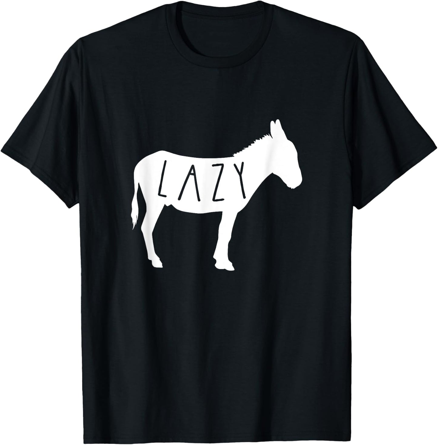 Lazy Ass Funny and Sarcastic 's & Apparel Black Modern Casual Letter Print T-Shirt - T-Shirt | Black