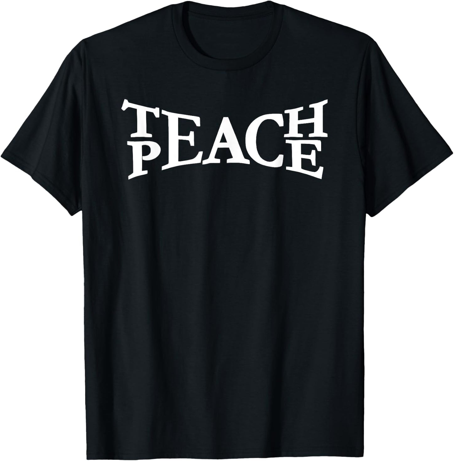 Teach Peace T-Shirt - T-Shirt | Black