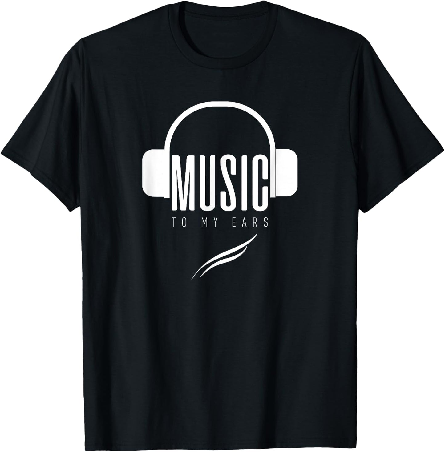 Loyol_-T: Music To My Ears T-Shirt - T-Shirt | Black