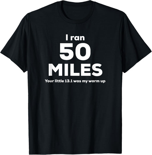 Ultra Marathon 50 miles Cute Running T Shirt T-Shirt - T-Shirt | Black