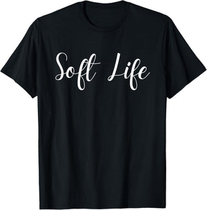 Soft Life, Low Stress Healthy Lifestyle T-Shirt - T-Shirt | Black