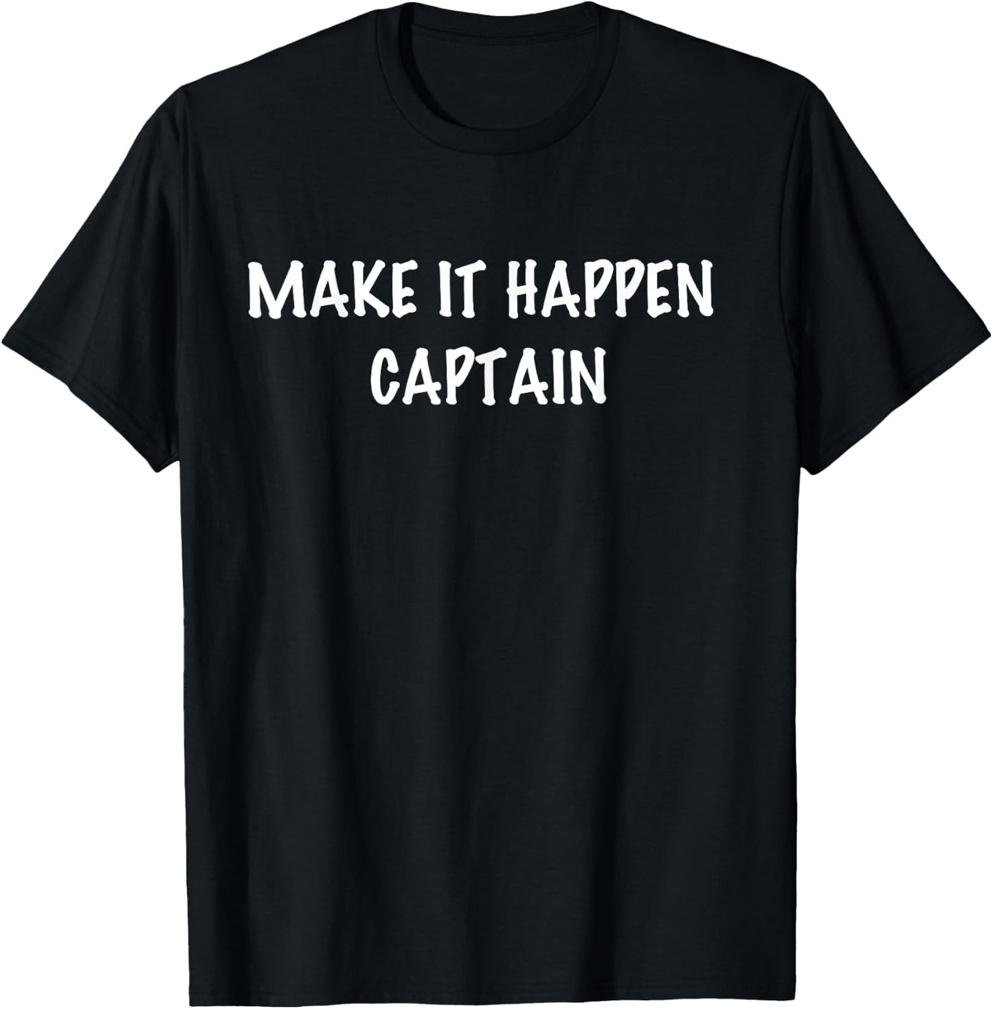 Make It Happen Captain - Summer Beach Vacation T-Shirt - T-Shirt | Black