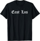 Mexican Lowrider Cholo Clothing LA East Los Angeles T-Shirt - T-Shirt | Black
