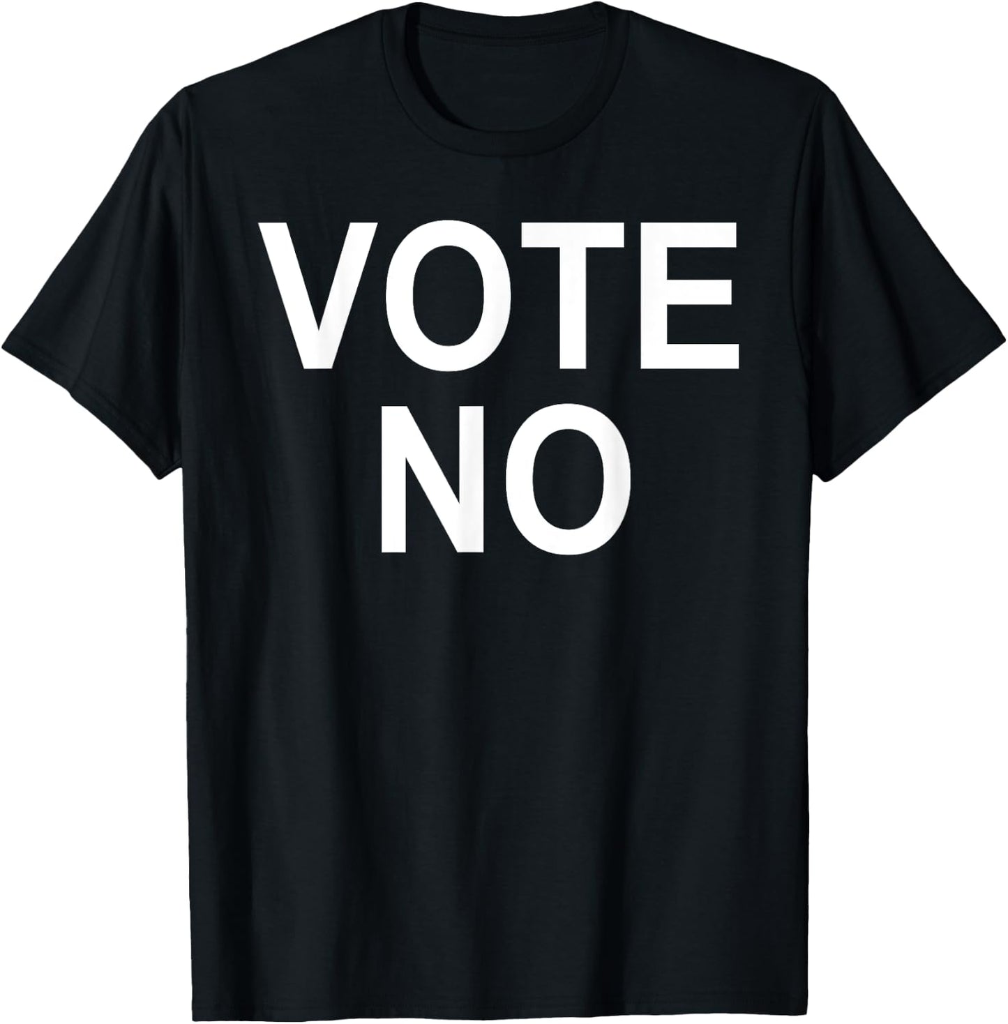 Vote No T-Shirt - T-Shirt | Black