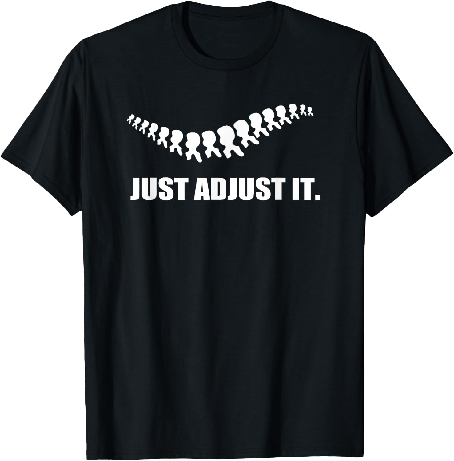 Just Adjust It Back Subluxation Chiropractor Pun T Shirt T-Shirt - T-Shirt | Black