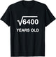 Square Root of 6400 Birthday Shirt 80 Year Old Gift T-Shirt - T-Shirt | Black