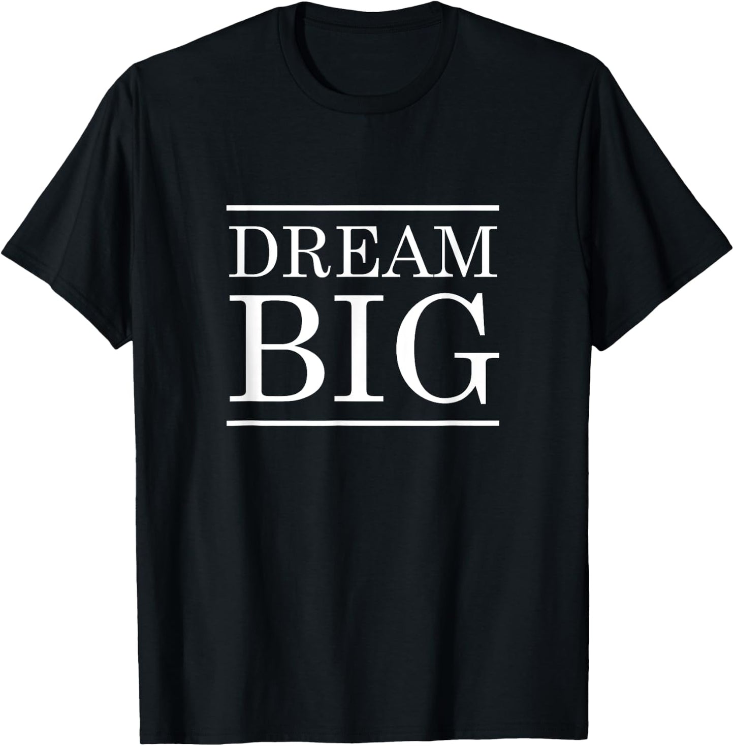 Dream Big T-Shirt - T-Shirt | Black