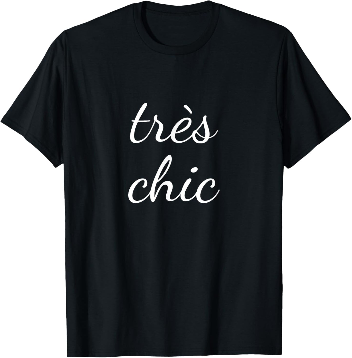 Tres Chic French Language Saying Teacher Student T-Shirt - T-Shirt | Black