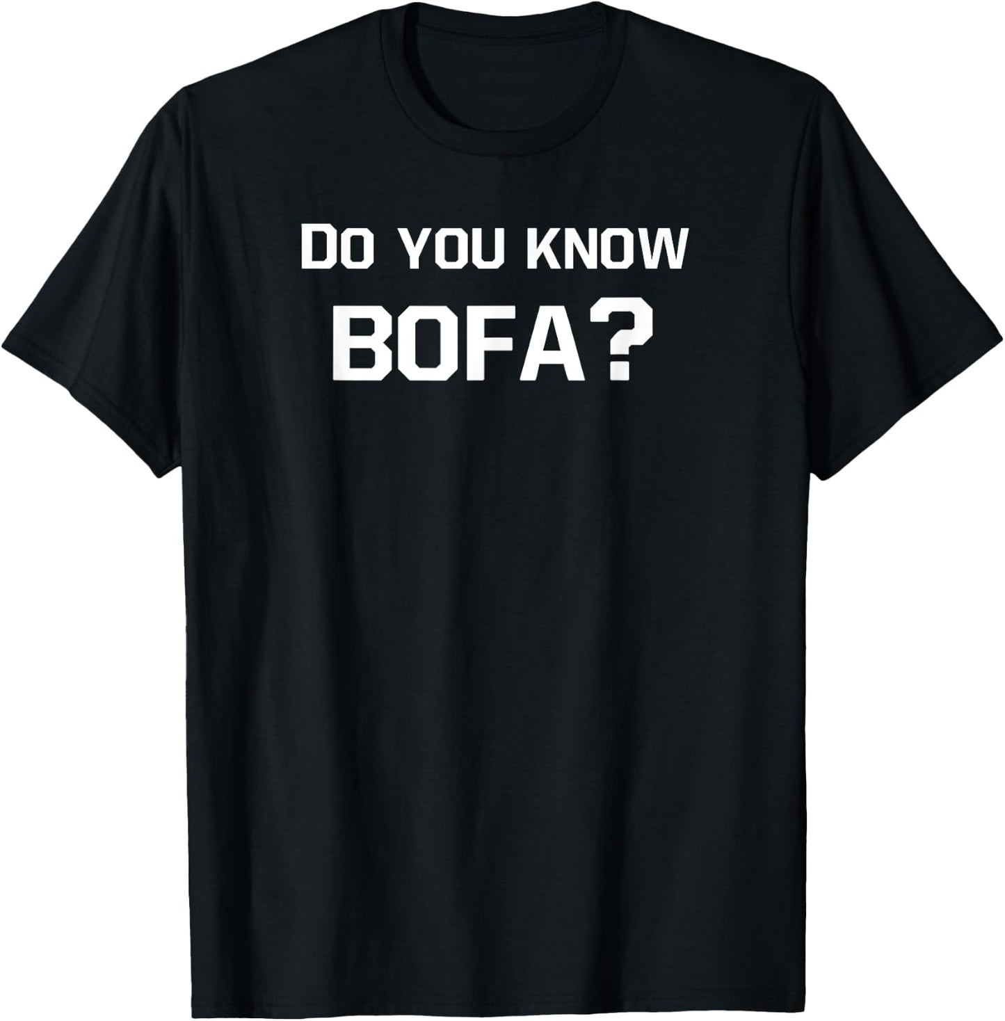 Funny Bofa for Gamer T-Shirt - T-Shirt | Black