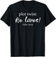 Plot Twist He Lives Luke 24:23 Risen Jesus Easter T-Shirt - T-Shirt | Black